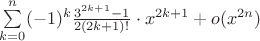 $\sum\limits_{k=0}^{n}(-1)^{k}\frac{3^{2k+1}-1}{2(2k+1)!}\cdot x^{2k+1}+o(x^{2n})$