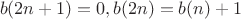 $$b(2n+1) = 0, b(2n) = b(n) + 1$$