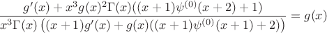 $$\frac{g'(x)+x^3 g(x)^2 \Gamma (x) ((x+1) \psi ^{(0)}(x+2)+1)}{x^3 \Gamma (x) \left((x+1) g'(x)+g(x) ((x+1) \psi ^{(0)}(x+1)+2)\right)}=g(x)$$