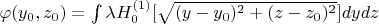 $\varphi(y_0,z_0)=\int \lambda H_0^{(1)}[\sqrt{(y-y_0)^2+(z-z_0)^2}]dydz$