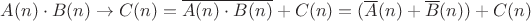 $A(n) \cdot B(n) \to C(n) = \overline {A(n) \cdot B(n)} + C(n) = (\overline A(n)+ \overline B(n))+ C(n)$
