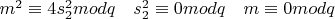 $ m^2 \equiv 4s_2^2  mod  {q} \quad s_2^2 \equiv 0 mod  {q} \quad m \equiv 0 mod  {q} $