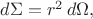 $d\Sigma=r^2\,d\Omega,$ $d\Sigma=r^2\,d\Omega,$