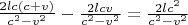 $\frac{2 l c (c+v)}{c^2 - v^2} - \frac{2 l c v}{c^2-v^2} = \frac{2 l c^2}{c^2 - v^2}$