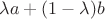 \lambda a+(1-\lambda)b