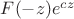 $F(-z)e^{cz}$