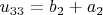$u_{33}=b_2+a_2$