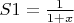 $S1=\frac1{1+x}$