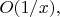 $O(1/x),$