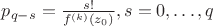 $p_{q-s} = \frac{s!}{f^{(k)}(z_0)}, s=0,\ldots,q$
