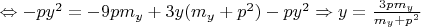 $\Leftrightarrow-py^2=-9pm_y+3y(m_y+p^2)-py^2\Rightarrow y=\frac{3pm_y}{m_y+p^2}$