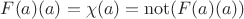 $F(a)(a) = \chi(a) = \mathrm{not} (F(a)(a))$ $F(a)(a) = \chi(a) = \mathrm{not} (F(a)(a))$