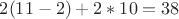 $2(11-2)+2*10=38$