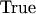$\text {True}$