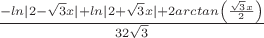 $\frac{- ln|2 - \sqrt{3} x| + ln|2+\sqrt{3}x| + 2 arctan \left( \frac{ \sqrt{3}x }{2} \right) }{32 \sqrt{3} }$