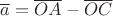 $\overline{a}=\overline{OA}-\overline{OC}$