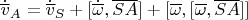 $\dot{\overline v}_A=\dot{\overline v}_S+[\dot{\overline \omega},\overline{SA}]+[\overline\omega,[\overline\omega,\overline{SA}]]$