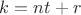 $k=nt+r$