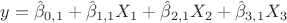 $y=\hat{\beta}_{0,1}+\hat{\beta}_{1,1}X_1+\hat{\beta}_{2,1}X_2+\hat{\beta}_{3,1}X_3$