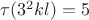 $\tau(3^2kl)=5$
