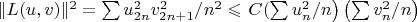 $\|L(u,v)\|^2  = \sum u^2_{2n}v^2_{2n+1}/n^2 \leqslant \left C(\sum u^2_{n}/n \right )\left (\sum v^2_{n}/n \right )$