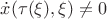 $\dot x(\tau(\xi),\xi)\ne 0$ $\dot x(\tau(\xi),\xi)\ne 0$
