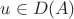 $u\in D(A)$