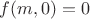 $f(m, 0) = 0$