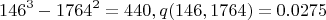 $$146^3-1764^2=440, q(146,1764)=0.0275$$