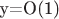 y=O(1)