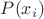 $P(x_i)$