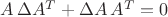 $A\,\Delta A^T+\Delta A\,A^T=0$ $A\,\Delta A^T+\Delta A\,A^T=0$