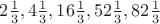 $2\frac{1}{3}, 4\frac{1}{3}, 16\frac{1}{3}, 52\frac{1}{3}, 82\frac{1}{3}$