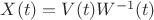 $X(t) = V(t) W^{-1}(t)$