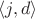 $\langle j, d\rangle$