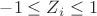 $-1\le Z_i\le 1$