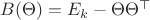 $B(\Theta)=E_k-\Theta \Theta^\top$