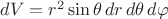 $dV=r^2\sin\theta\,dr\,d\theta\,d\varphi$