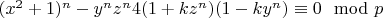 $(x^2+1 )^n-y^n z^n 4(1+k z^n)(1-k y^n) \equiv 0 \mod p$