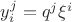 $y^{j}_{i}=q ^{j}{\xi }^{i}$