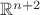 $\mathbb{R}^{n+2}$