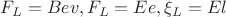 $ F_L = B e  v,  F_L = E e, \xi_L = E l $