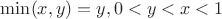 $\min(x,y) = y, 0<y<x<1$