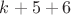 $k+5+6$