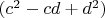 $(c^2 - c d + d^2)$