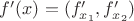 $f'(x)=(f'_{x_1},f'_{x_2})$
