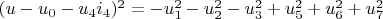 $(u - u_0 - u_4 i_4)^2 = -u_1^2 - u_2^2 - u_3^2 + u_5^2 + u_6^2 + u_7^2$