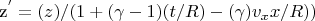 z^{'}=(z)/(1+(\gamma-1)(t/R)-(\gamma)v_{x}x/R))