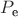 $P_{\text{е}}$