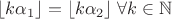 $\lfloor k\alpha_1\rfloor=\lfloor k\alpha_2\rfloor \;\forall k\in\mathbb{N}$
